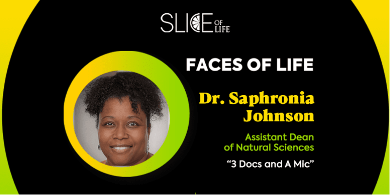 Faces of LIFE- Dr. Saphronia Johnson